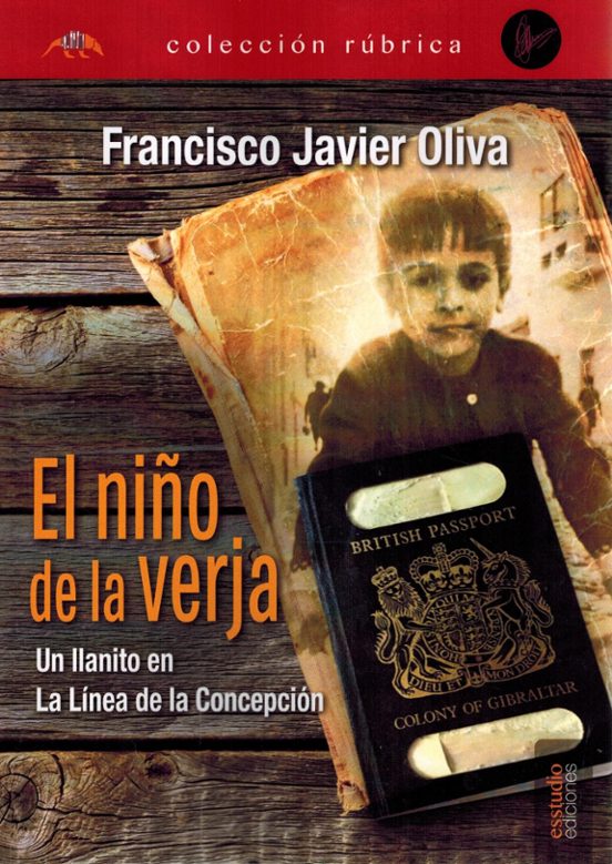 El Niño de la Verja. Un Llanito en la Línea de la Concepción