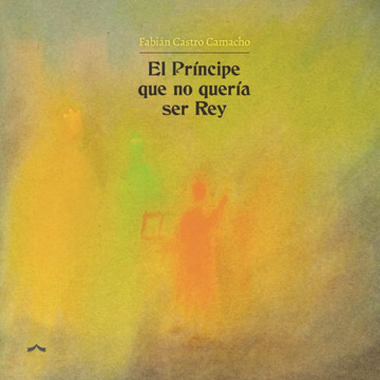 El príncipe que no quería ser rey