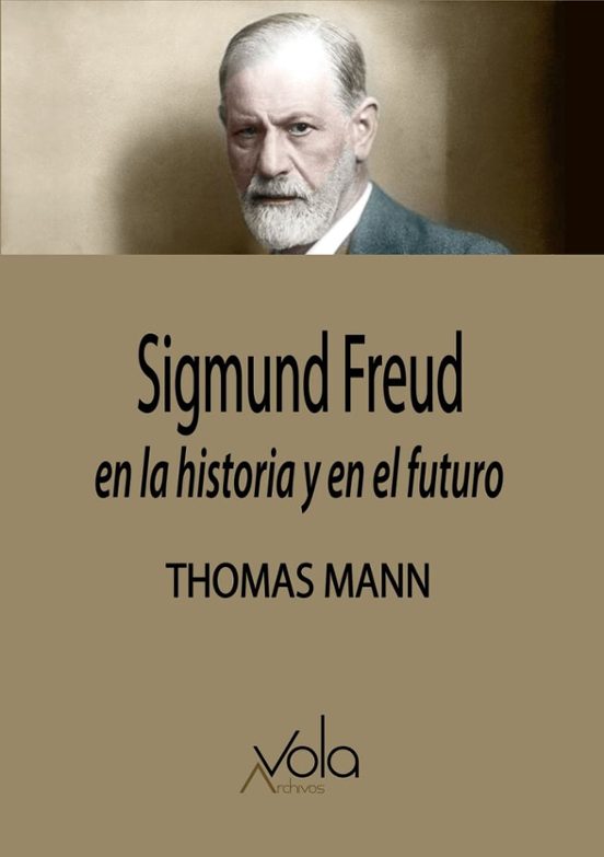 Sigmund Freud En La Historia Y En El Futuro