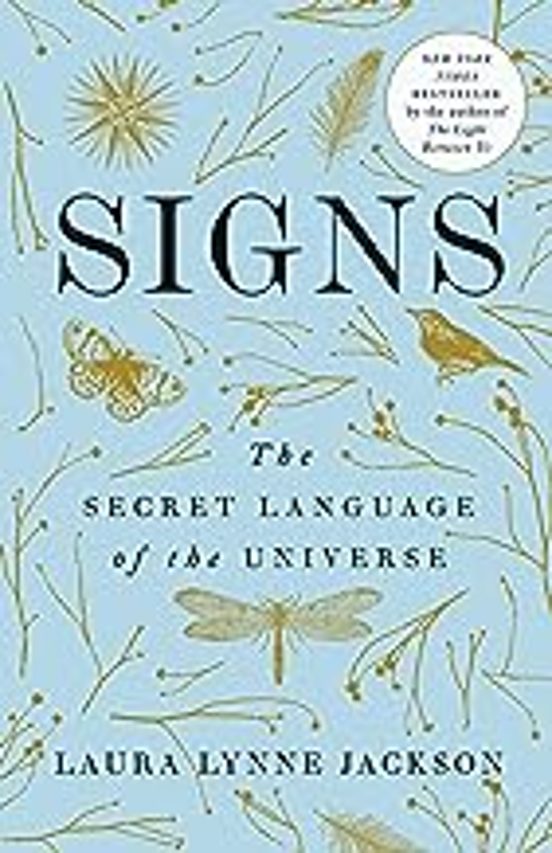 Signs: The Secret Language Of The Universe