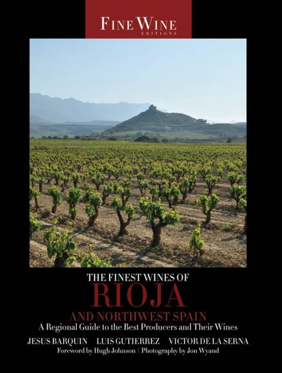 The Finest Wines Of Rioja And Northwest Spain: A Regional Guide T O Th