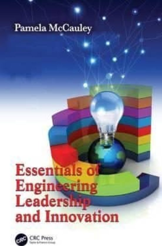 Essentials Of Engineering Leadership And Innovation