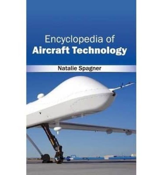 Encyclopedia Of Aircraft Technology