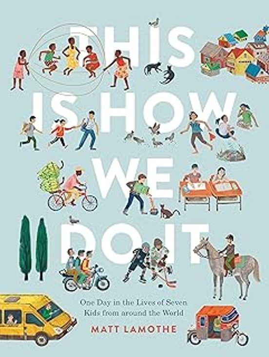 This Is How We Do It: One Day In The Lives Of Seven Kids From Around T