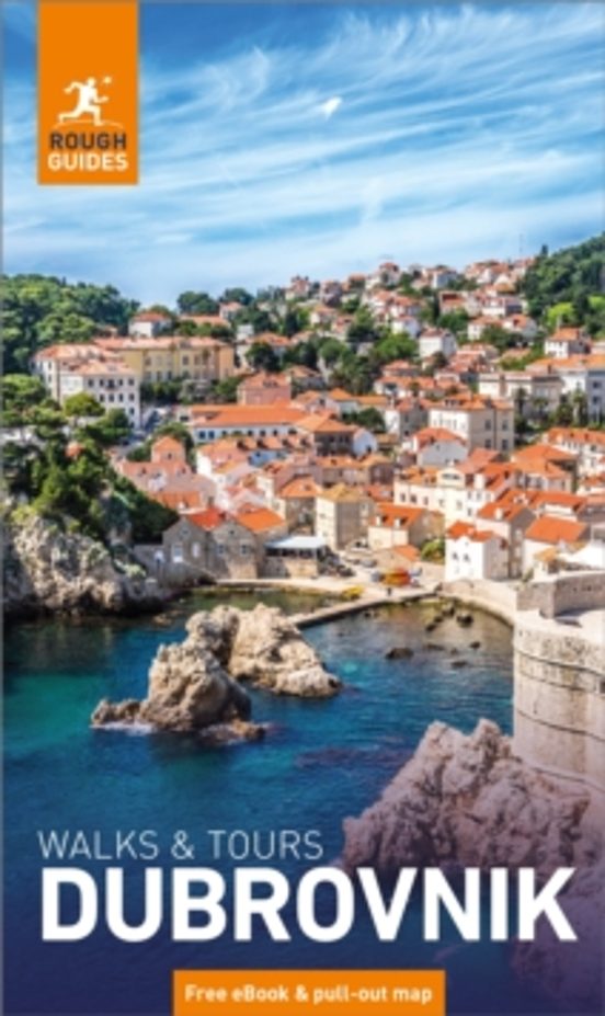 Rough Guides Walks And Tours Dubrovnik: Travel Guide With Ebook