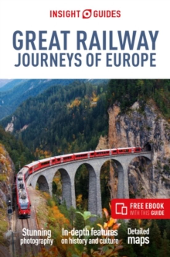 Insight Guides Great Railway Journeys Of Europe: Travel Guide Wit H Eb