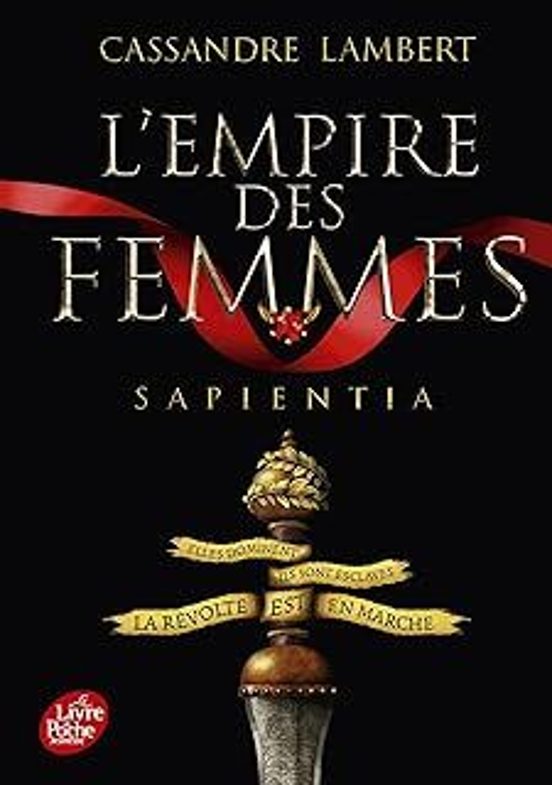 Lempire Des Femmes. Vol. 1. Sapientia
