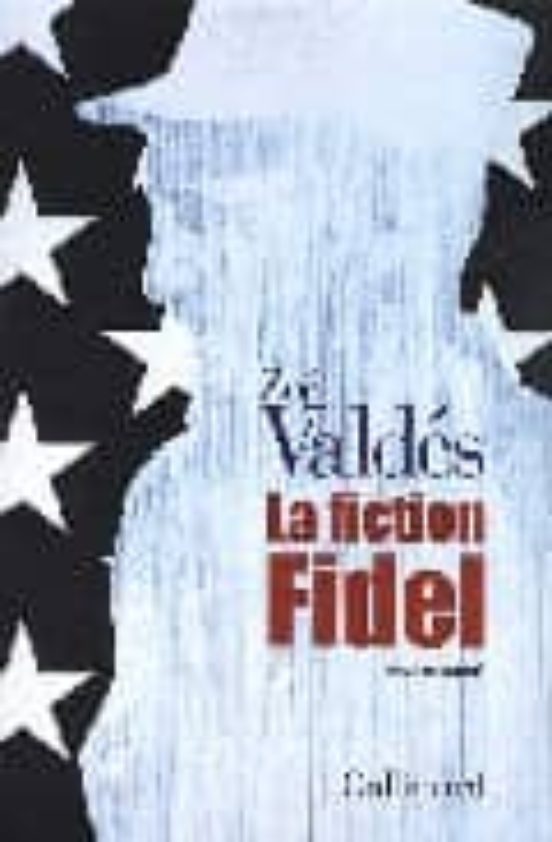 La Fiction Fidel