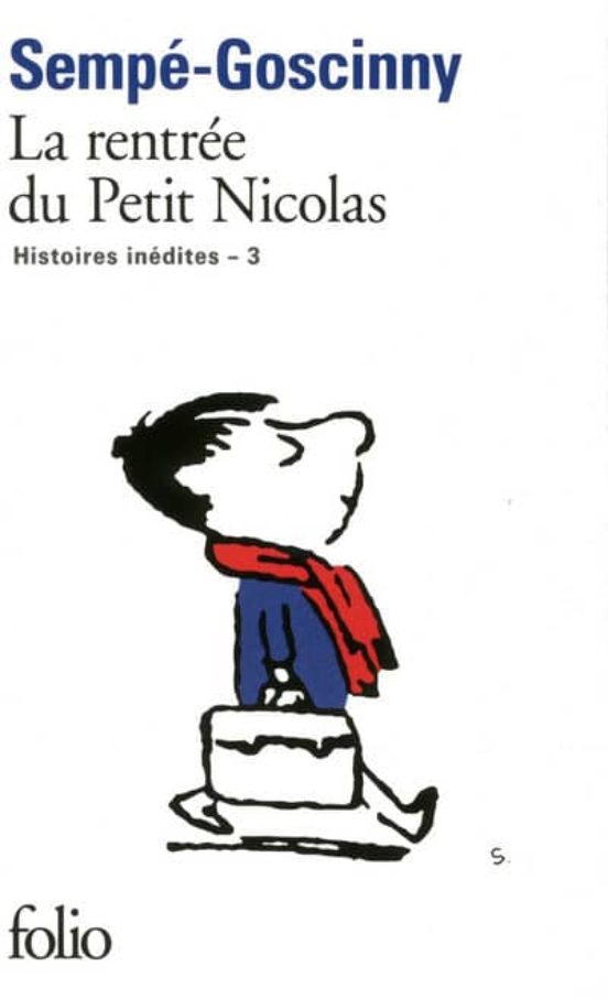 Les Histoires Inedites Du Petit Nicolas: Volume 3 La Rentree Du Petit