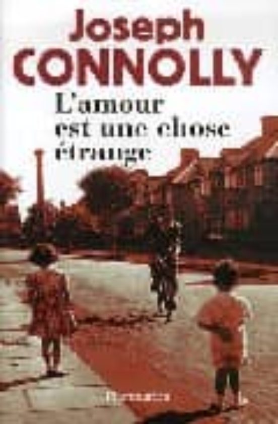 L Amour Est Une Chose Etrange