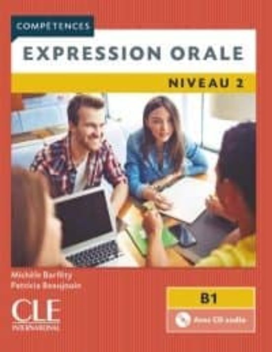 Expression Orale 2 - Niveau B1 - Livre + Cd - 2ere Ed