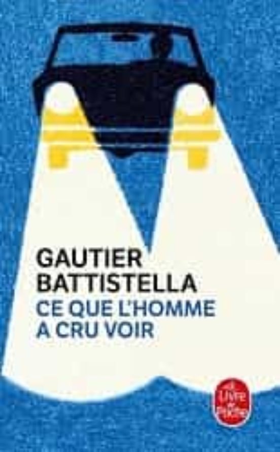 Ce Que L Homme A Cru Voir