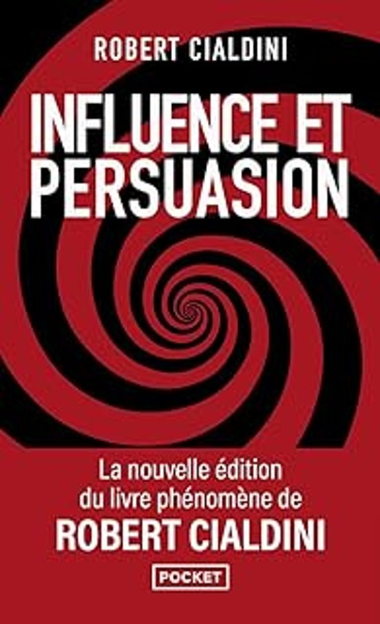 Influence Et Persuasion : Comprendre Et Maîtriser Les Mécanismes De Pe