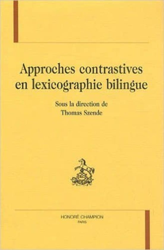 Approches Contrastives En Lexicographie Bilingue