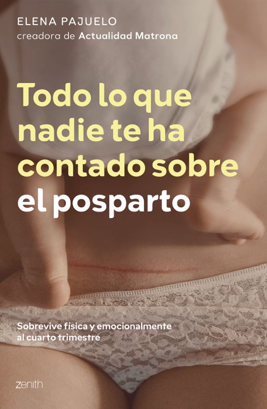 Todo Lo Que Nadie Te Ha Contado Sobre El Posparto