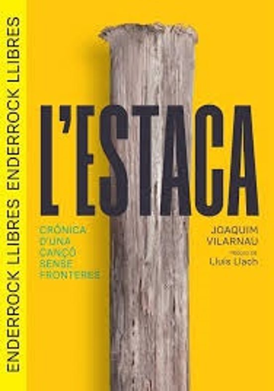 L Estaca. Crònica D una Canço Sense Fronteres
