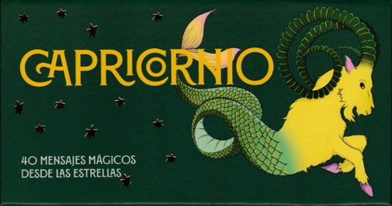 Capricornio. 40 Mensajes Magicos Desde Las Estrellas