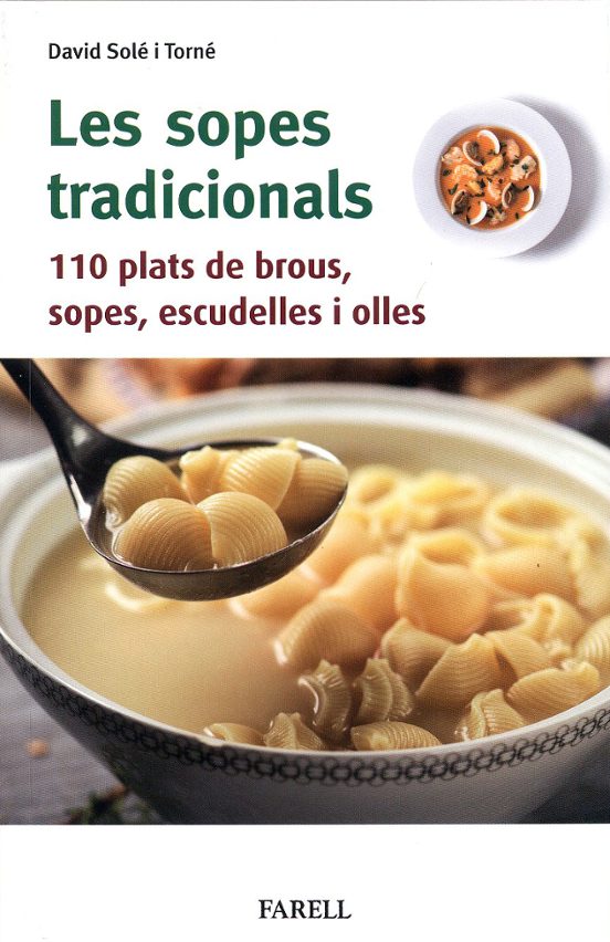 Les Sopes Tradicionals. 110 Plats De Brous Sopes Escudelles I O Lles