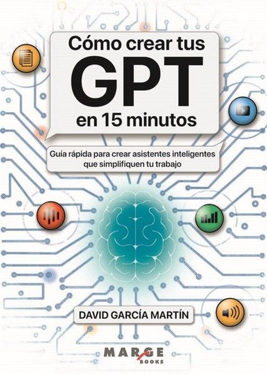 Cómo Crear Tus GPT En 15 Minutos