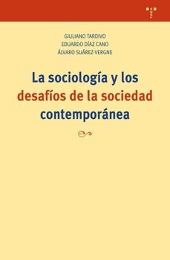 La sociología y los desafíos de la sociedad contemporánea