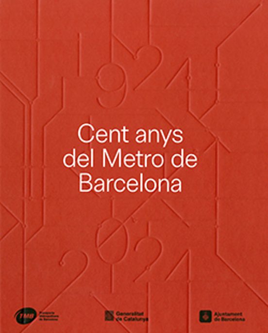 Cent Anys De Metro De Barcelona 1924-2024