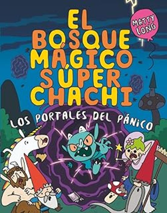 El bosque mágico súper chachi 2: Los portales del pánico
