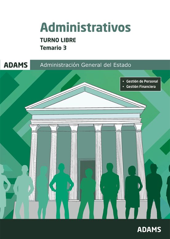 Administrativos Administración Del Estado. Turno Libre. Temario 3