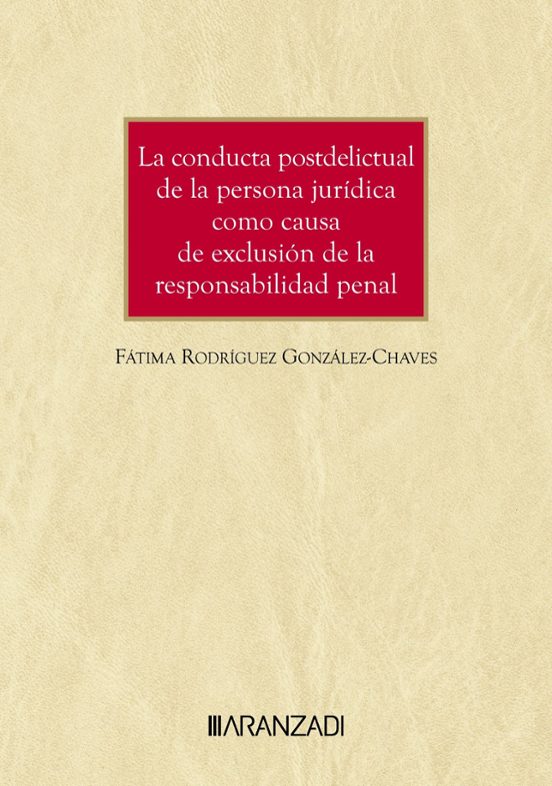 Conducta Postdelictual De La Persona Jurídica Como Causa De Exclusión