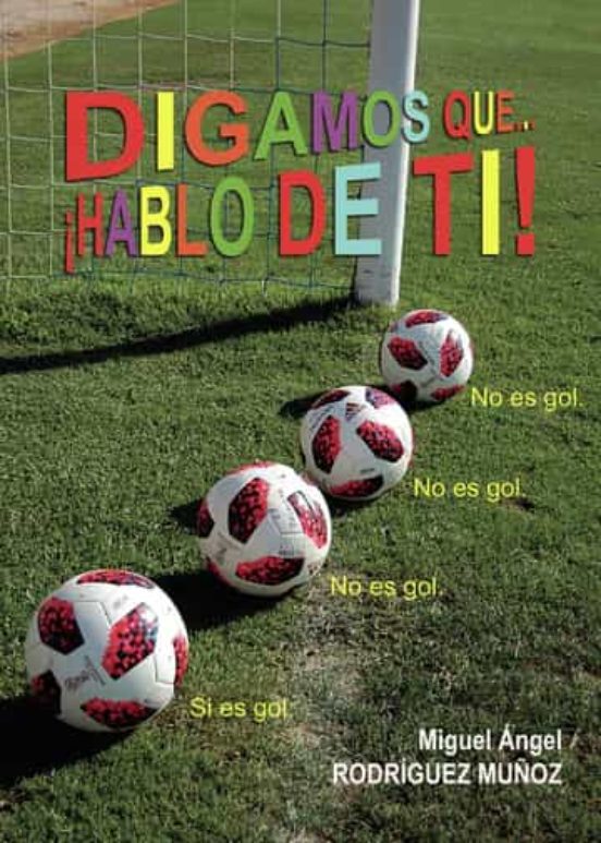 Digamos Que ¡hablo De Ti!