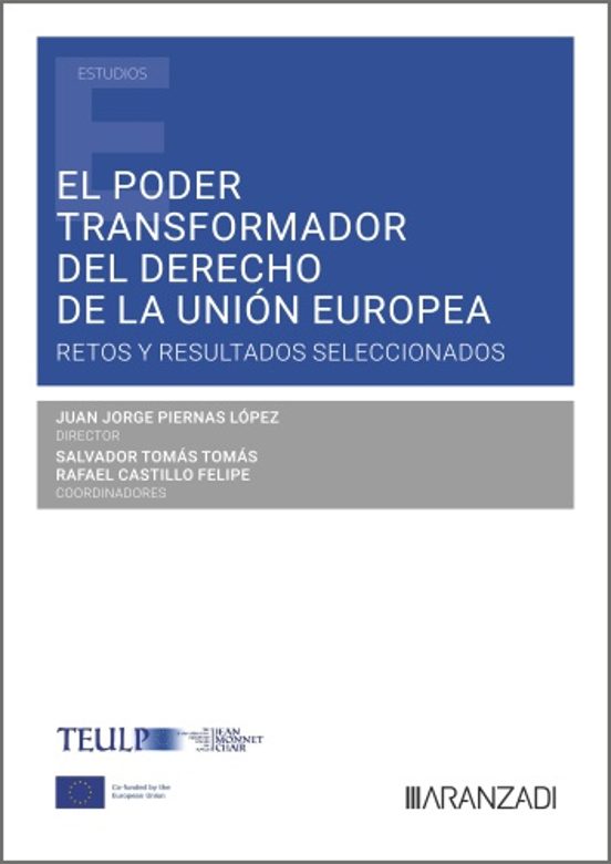 El Poder Transformador Del Derecho De La Unión Europea