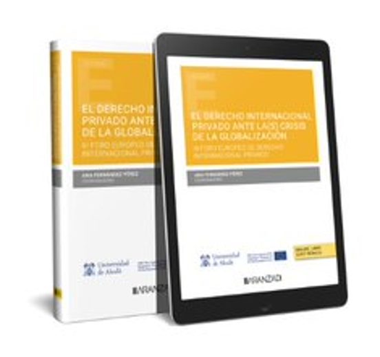 Derecho Internacional Privado Ante La Crisis De La Globalizacion. I