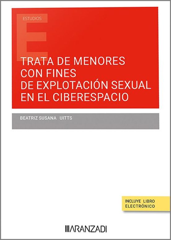Trata De Menores Con Fines De Explotación Sexual En El Ciberespacio. D