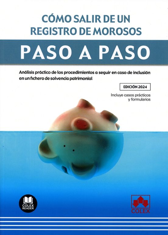 Cómo Salir De Un Registro De Morosos. Paso A Paso. Análisis Práctico D