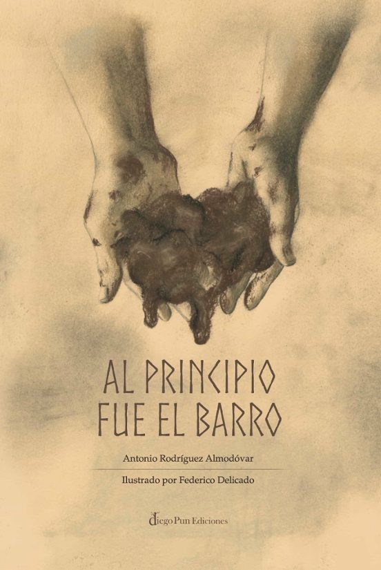 Al Principio Fue El Barro