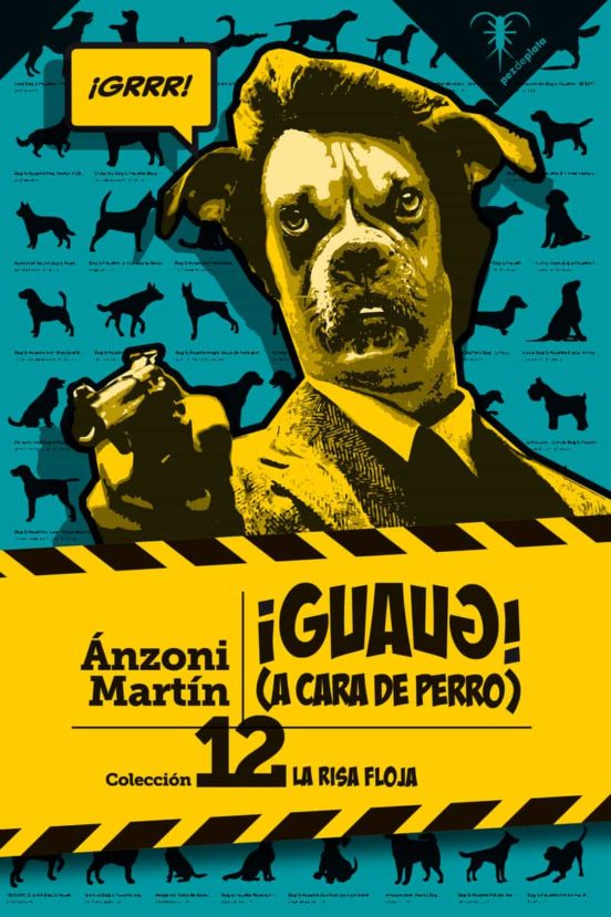 ¡guaug!: A Cara De Perro