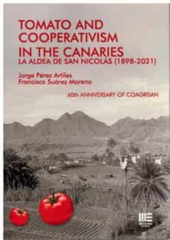 Tomato and Cooperativism in the Canaries. La Aldea de San Nicolas