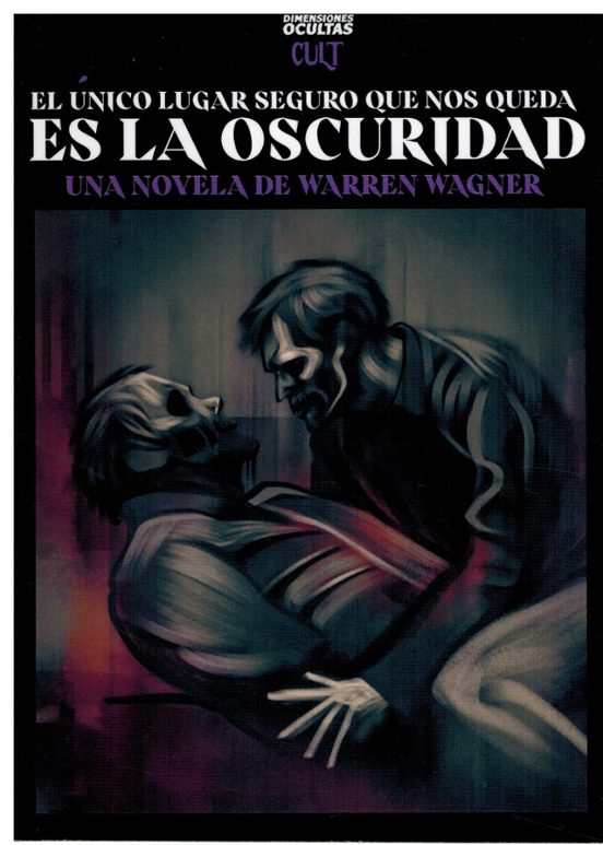 El Único Lugar Seguro Que Nos Queda Es La Oscuridad