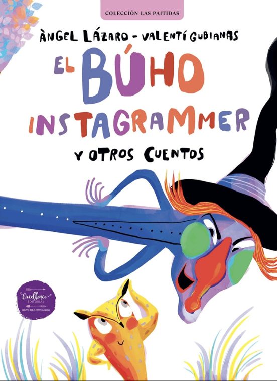 El Búho Instagrammer Y Otros Cuentos