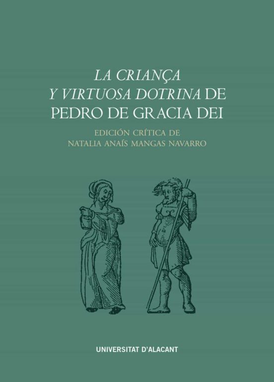 La Criança Y Virtuosa Dotrina De Pedro De Gracia Dei
