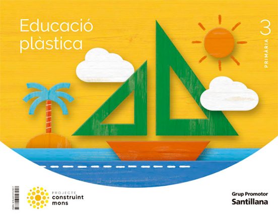 Educacio Plastica 3º Educacio Primaria Construim Móns Cataluña / Illes