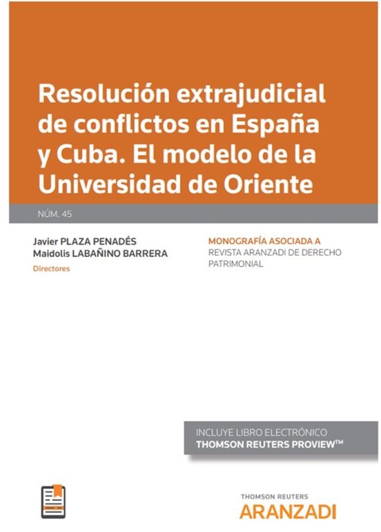 Resolución extrajudicial de conflictos en España y Cuba. El modelo de la universidad de oriente