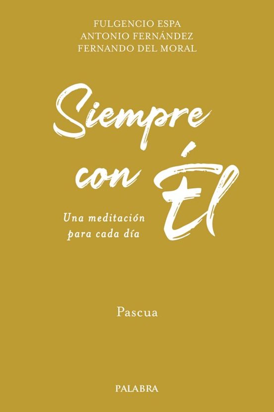 Siempre Con Él. Pascua