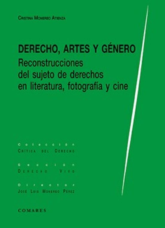 Derecho Artes Y Género.reconstrucciones Del Sujeto De Derehcos En Lite
