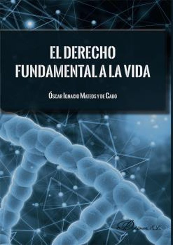 El Derecho Fundamental A La Vida