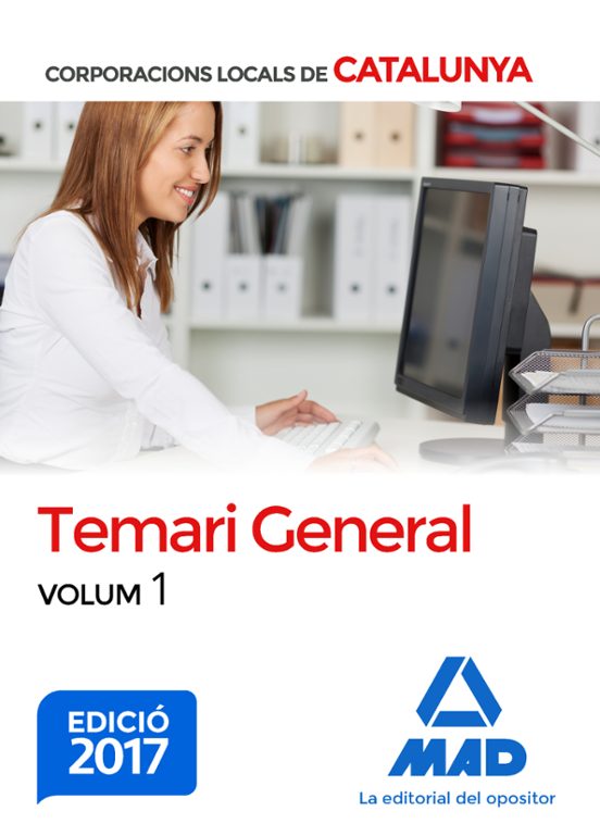 Corporacions Locals De Catalunya. Temari General Volum 1