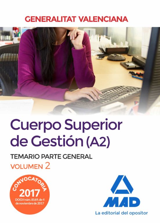 Cuerpo Superior De Gestión De La Generalitat Valenciana . Temario Parte General Volumen 2