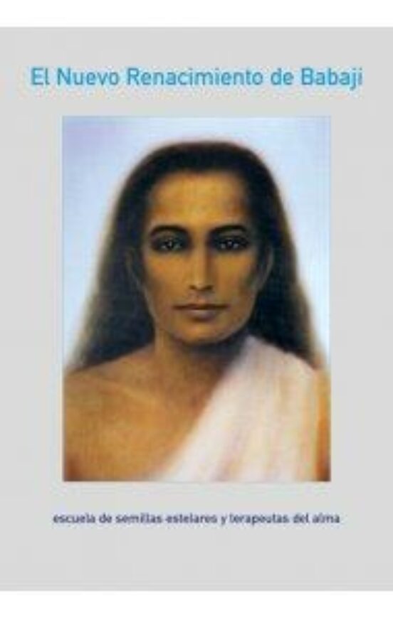 El Nuevo Renacimiento De Babaji