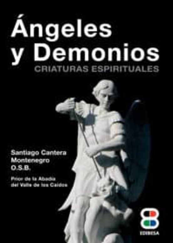 Angeles Y Demonios: Criaturas Espirituales