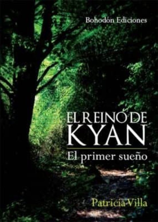 El Reino De Kyan. El Primer Sueño