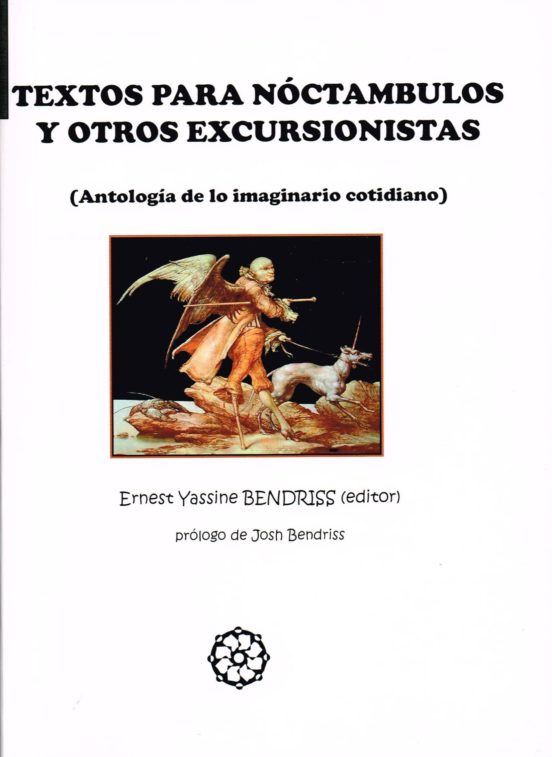 Textos Para Noctambulos Y Otros Excursionistas: Antologia De Lo Imagin